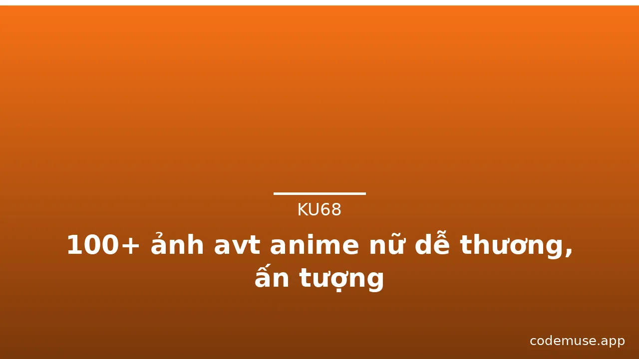 100+ ảnh avt anime nữ dễ thương, ấn tượng · ảnh 3