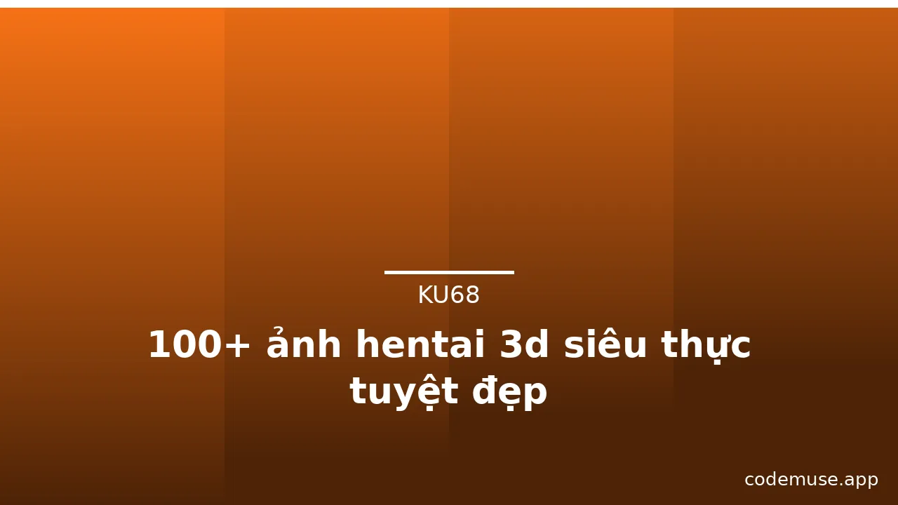 100+ ảnh hentai 3d siêu thực tuyệt đẹp · ảnh 2