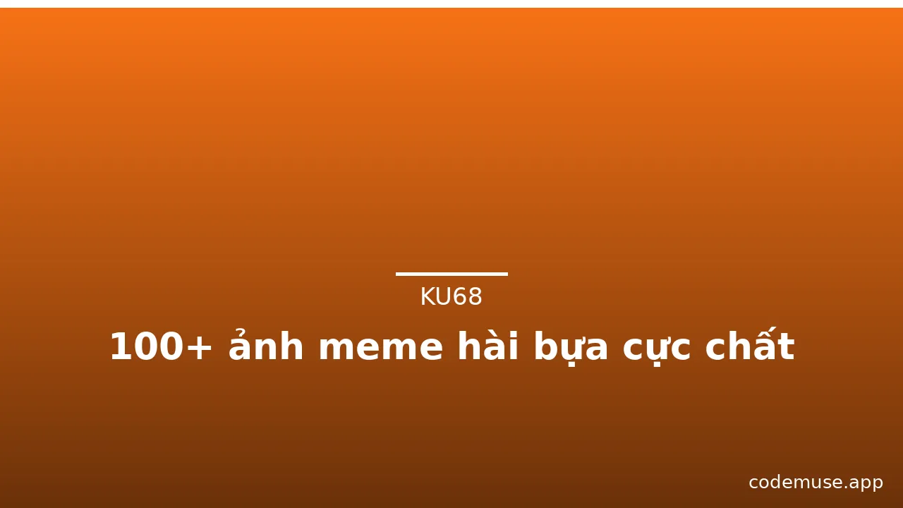 100+ ảnh meme hài bựa cực chất · ảnh 3