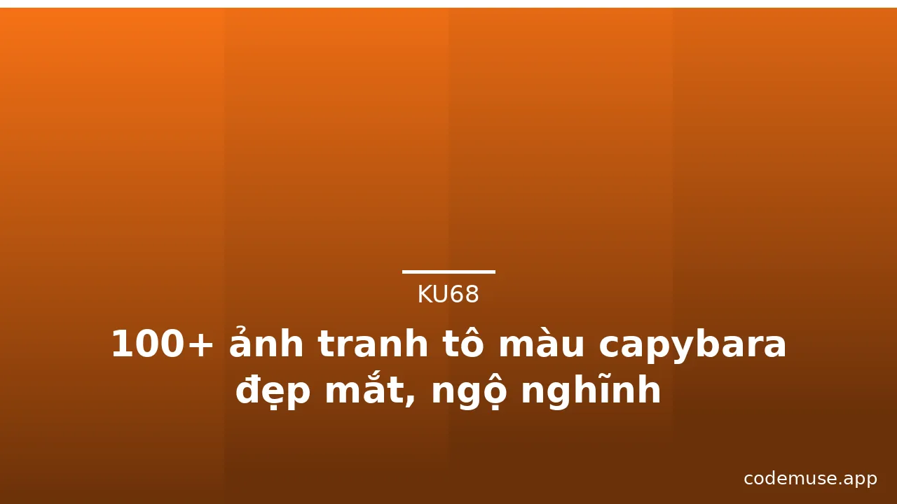 100+ ảnh tranh tô màu capybara đẹp mắt, ngộ nghĩnh