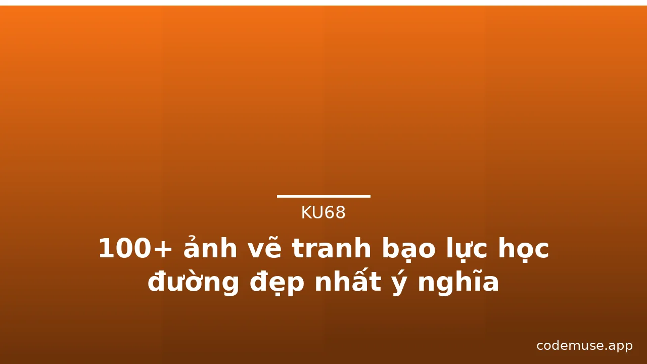 100+ ảnh vẽ tranh bạo lực học đường đẹp nhất ý nghĩa