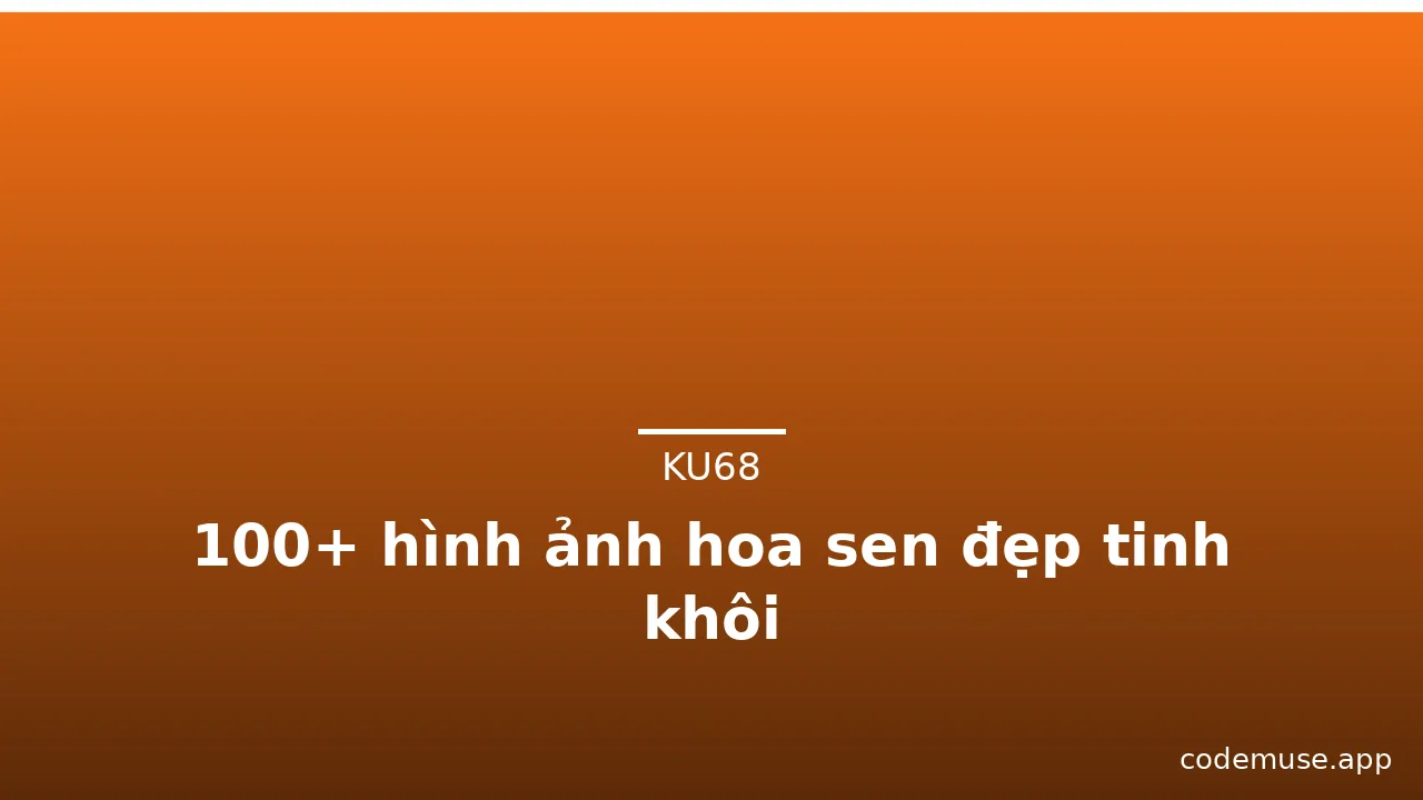100+ hình ảnh hoa sen đẹp tinh khôi
