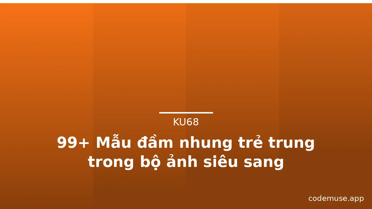 99+ Mẫu đầm nhung trẻ trung trong bộ ảnh siêu sang