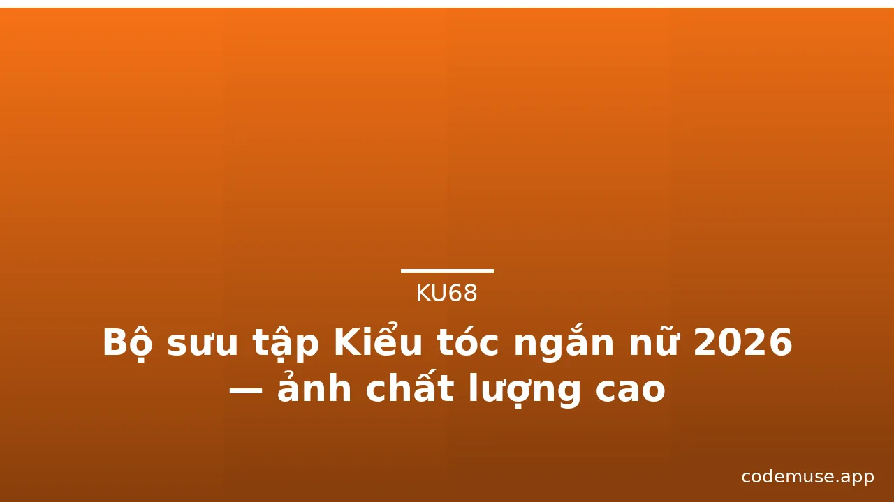 Bộ sưu tập Kiểu tóc ngắn nữ 2026 — ảnh chất lượng cao · ảnh 3