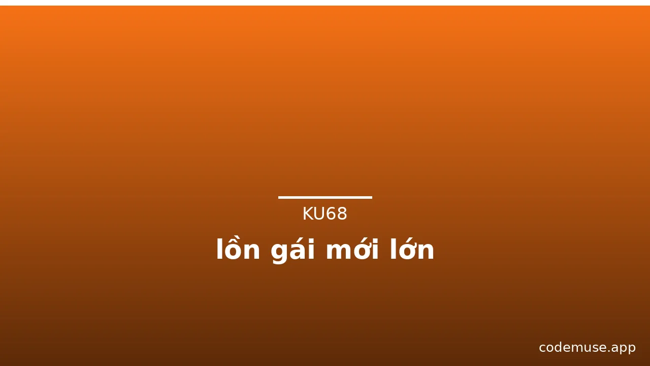 lồn gái mới lớn