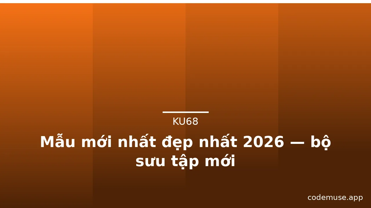 Mẫu mới nhất đẹp nhất 2026 — bộ sưu tập mới · ảnh 1