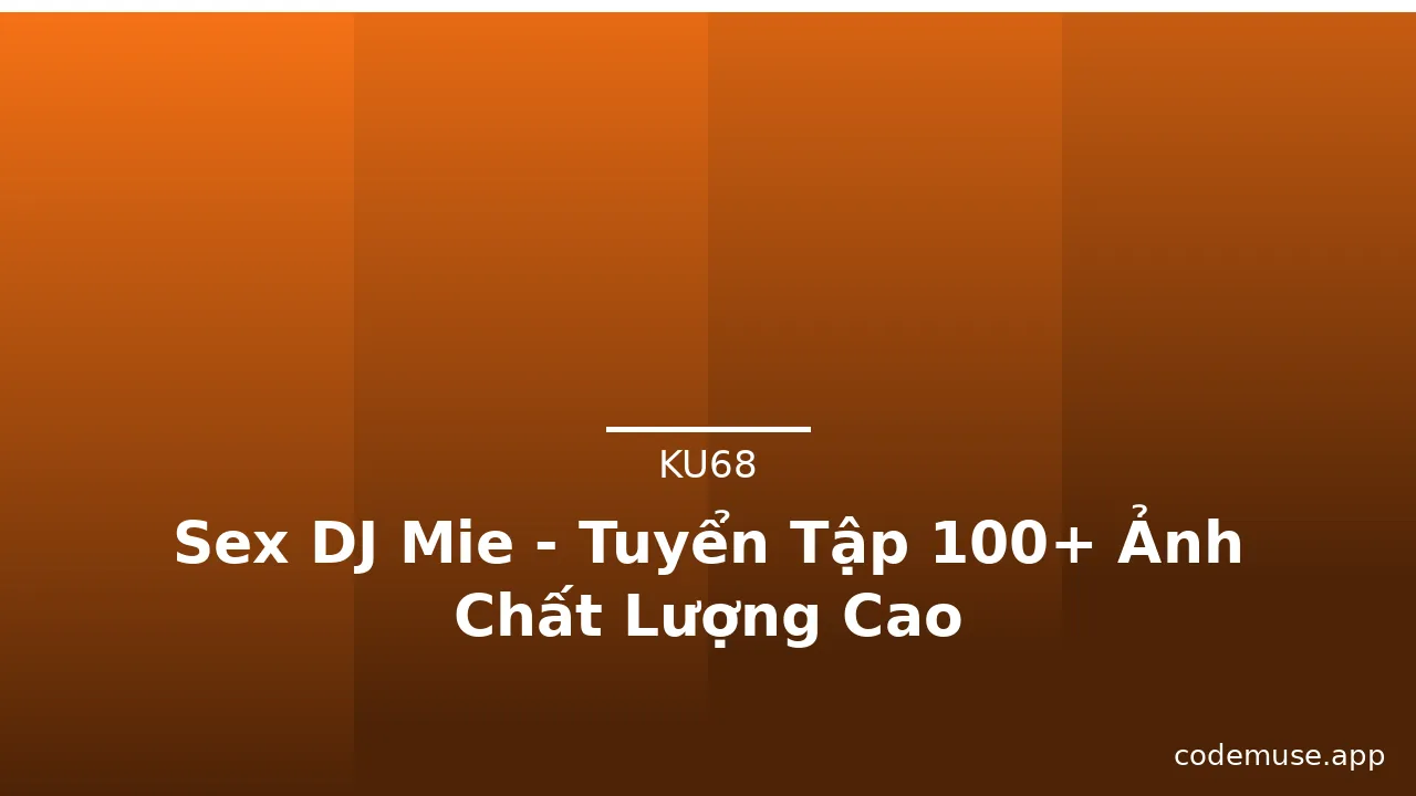 Sex DJ Mie - Tuyển Tập 100+ Ảnh Chất Lượng Cao · ảnh 2