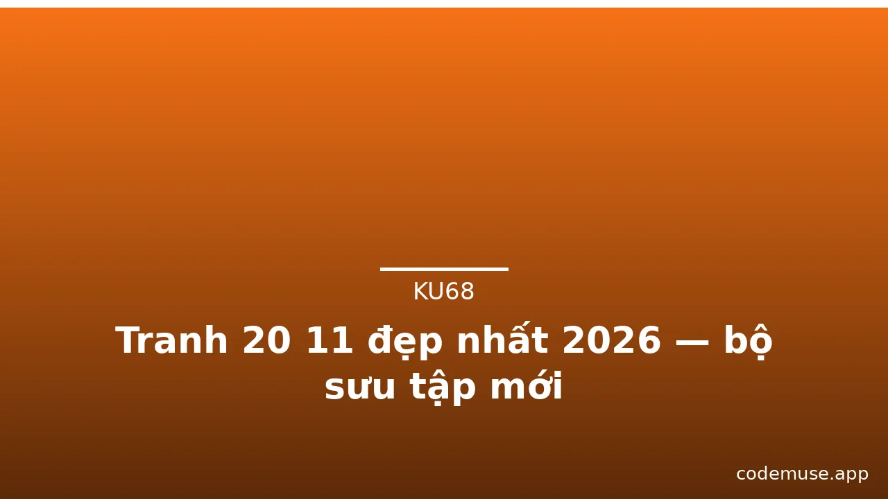 Tranh 20 11 đẹp nhất 2026 — bộ sưu tập mới · ảnh 1